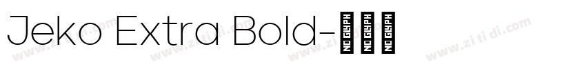 Jeko Extra Bold字体转换
